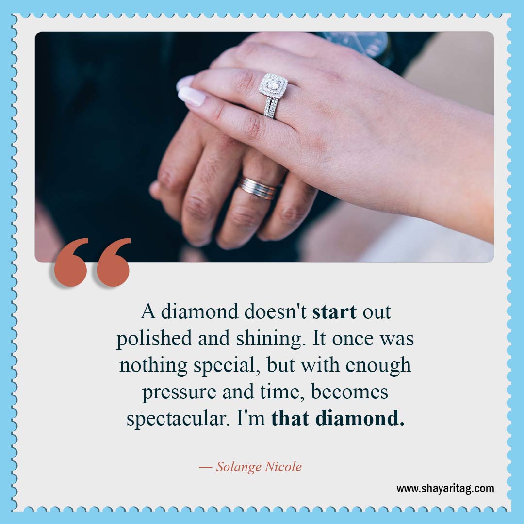 A diamond doesn't start out polished and shining-Be Confident Quotes Best Quotes for confidence with image 