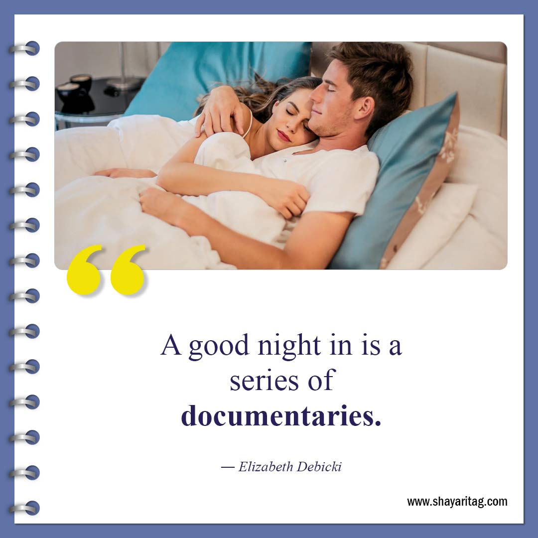 A good night in is a series of documentaries-Inspirational Good night quotes Best Gudnyt quote