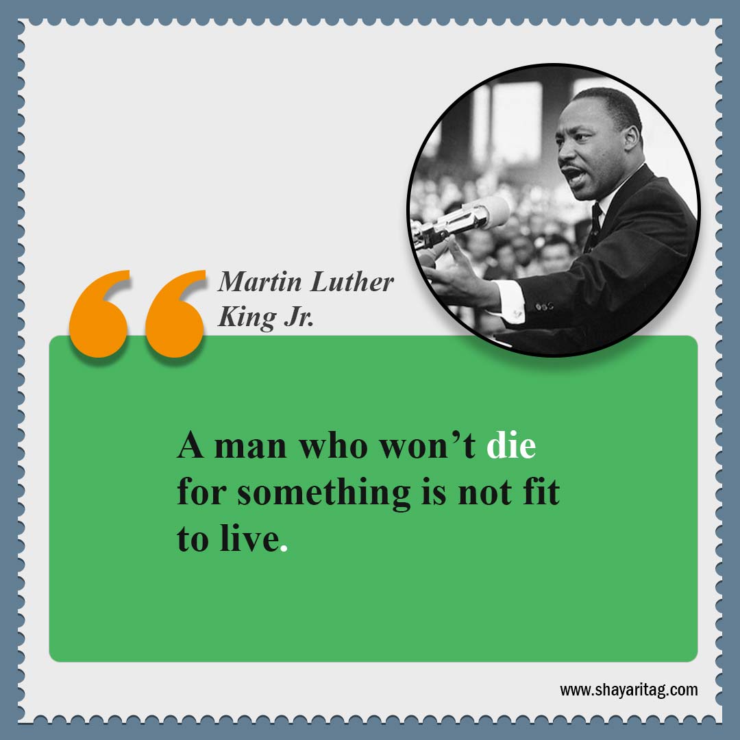 A man who won’t die-Quotes by Dr Martin Luther King Jr Best Quote for mlk jr
