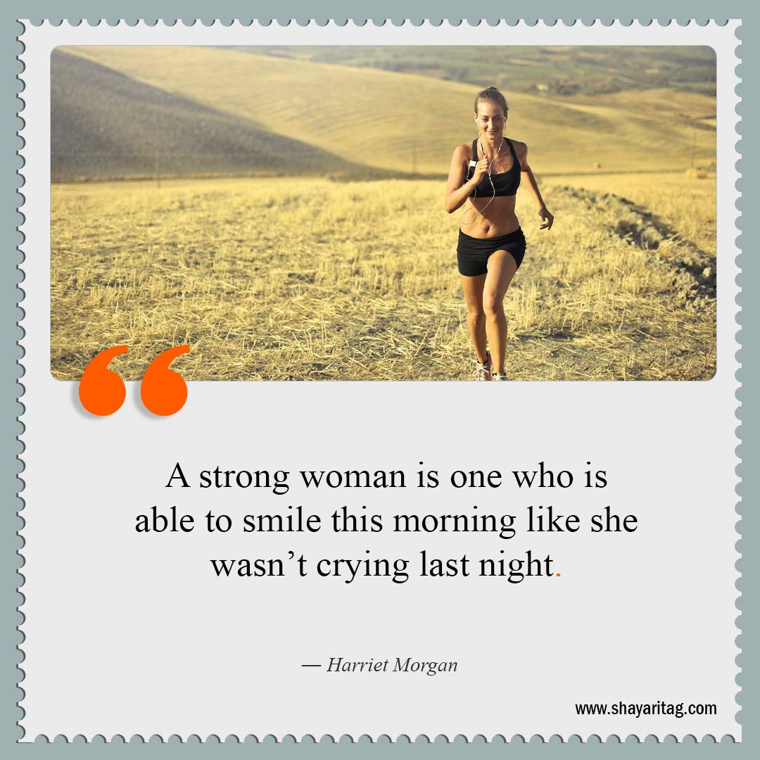 A strong woman is one who is able to smile-Quotes about being strong woman Short Inspiring Quotes