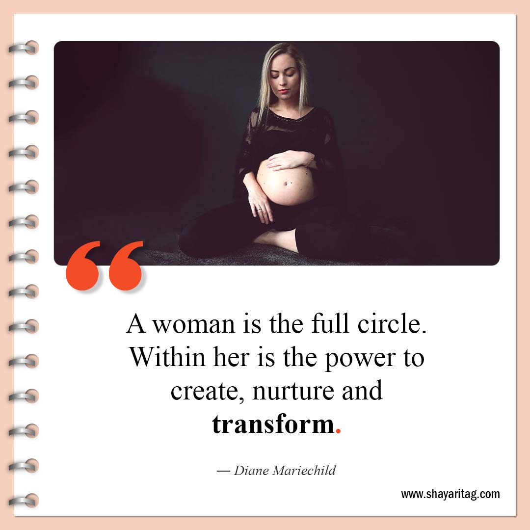 A woman is the full circle-Quotes about strong women Powerful women quotes