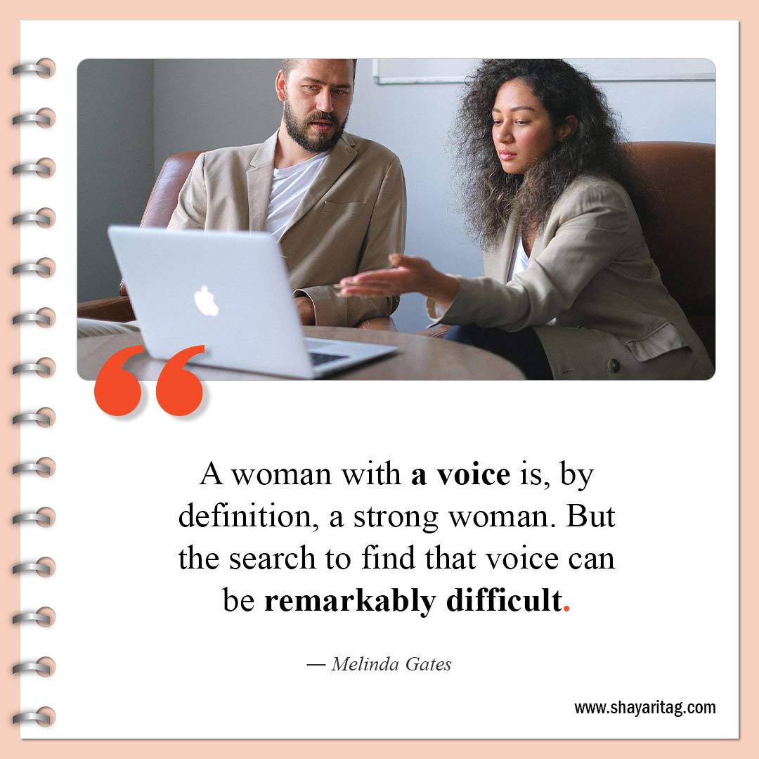 A woman with a voice is by definition-Quotes about strong women Powerful women quotes
