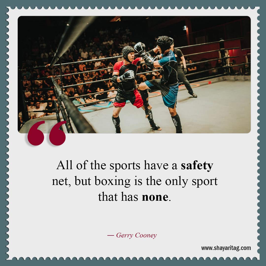 All of the sports have a safety net-Best motivation boxing quotes boxers quotes