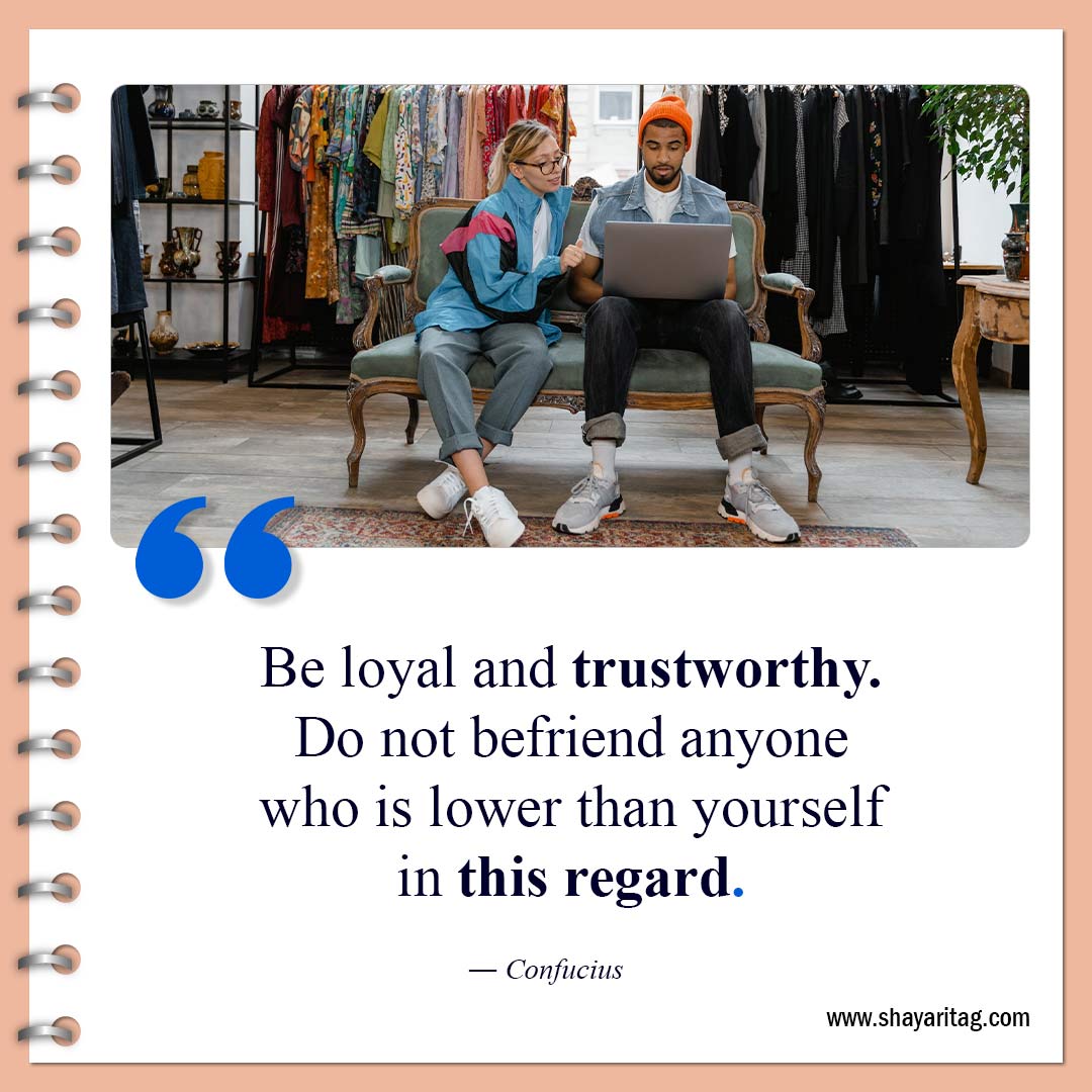 Be loyal and trustworthy-Quotes about loyalty Best short quotes on loyalty