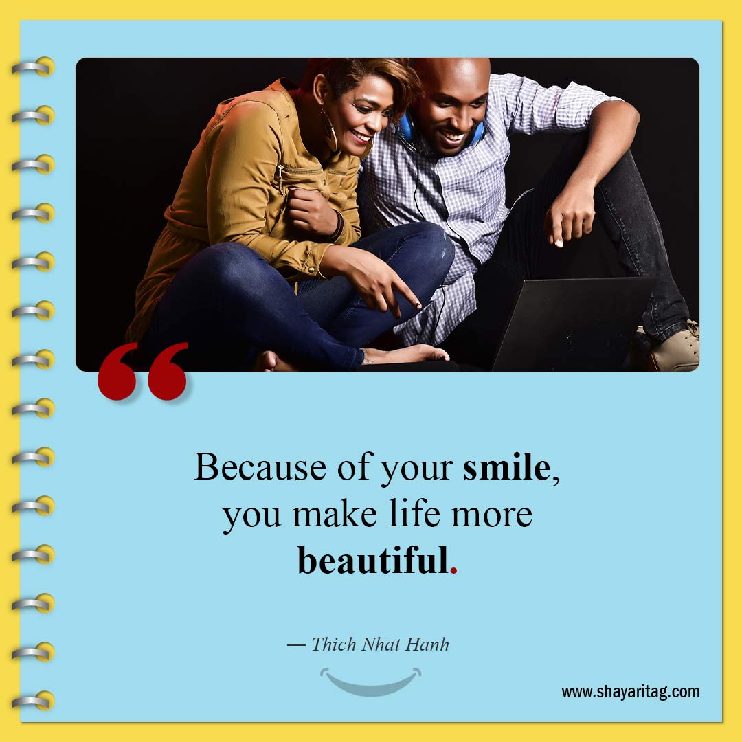 Because of your smile-Quotes about smiling Beautiful Smile Quotes
