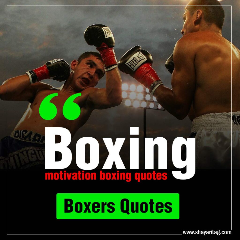 Best motivation boxing quotes boxers quotes