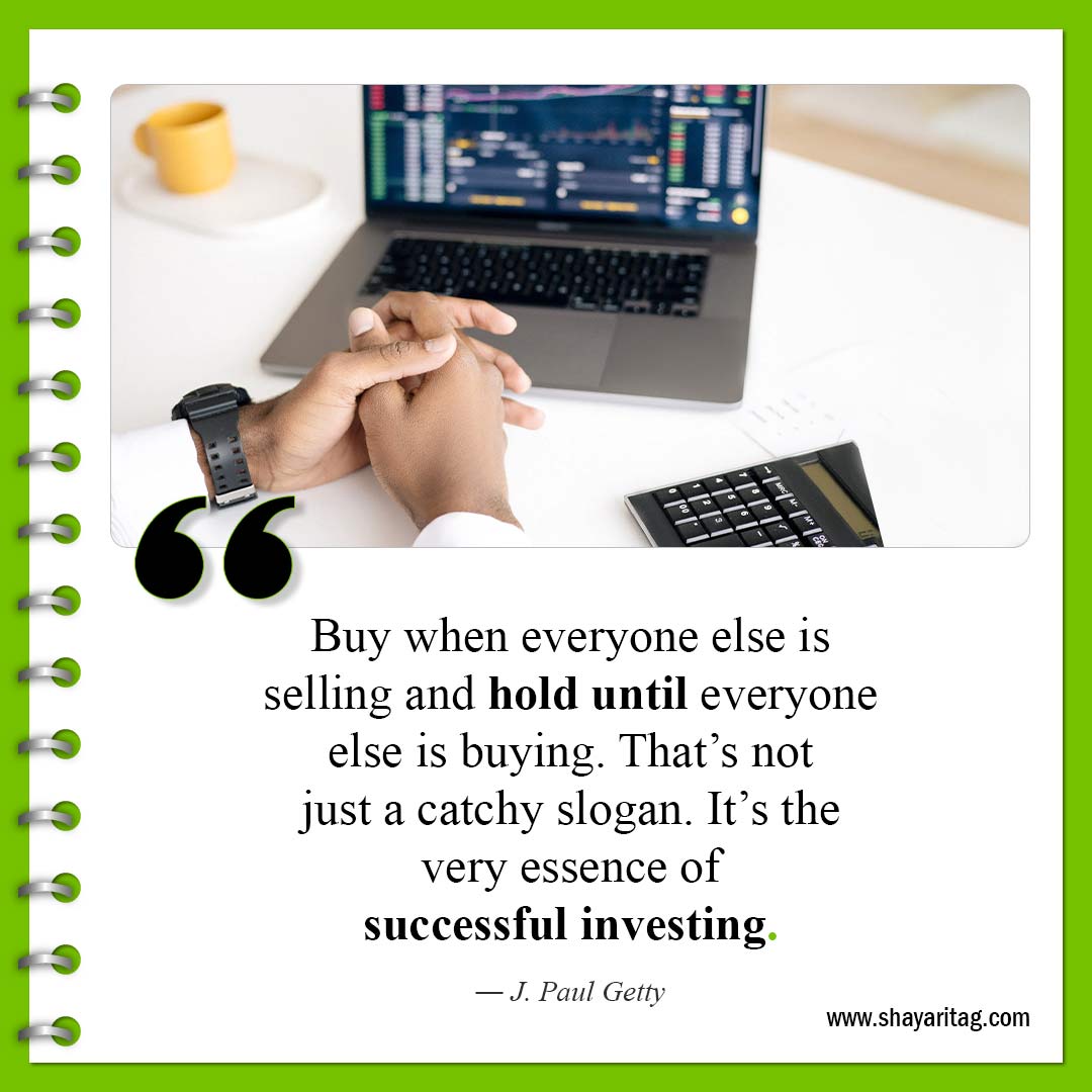 Buy when everyone else is selling-Quotes about Money Quotes about stocks for investment