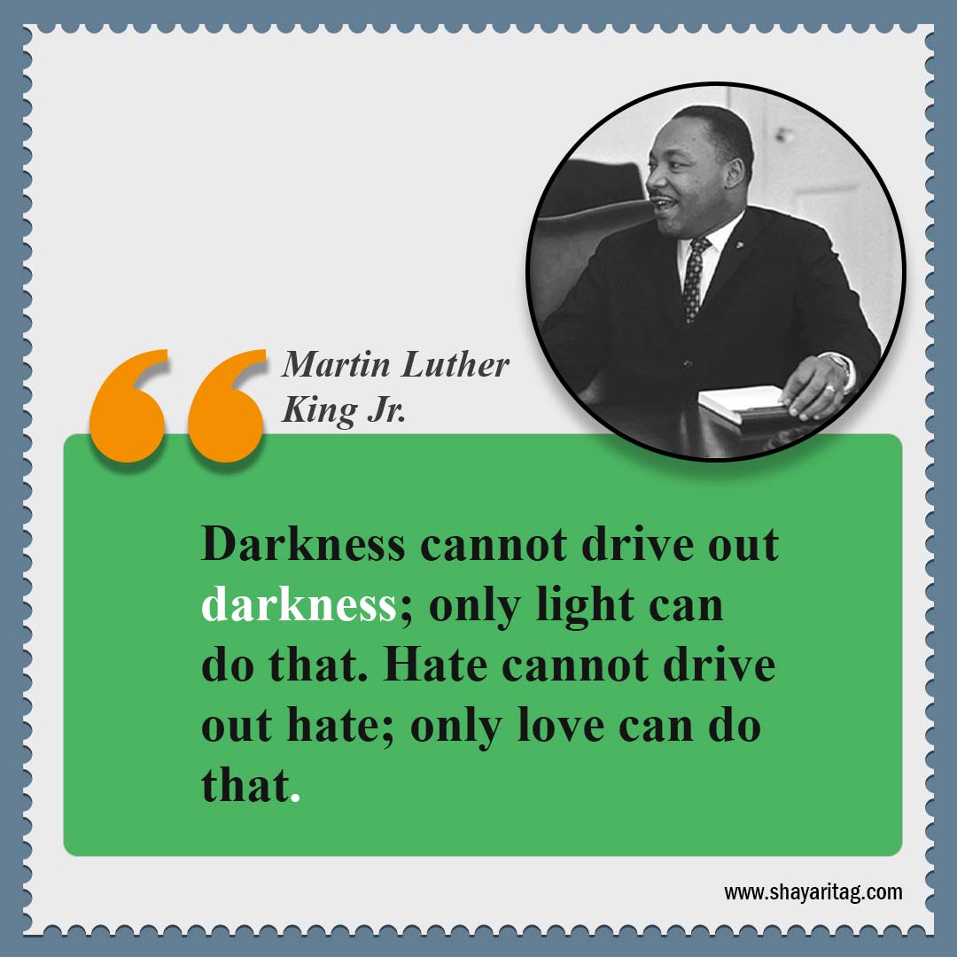 Darkness cannot drive out darkness-Quotes by Dr Martin Luther King Jr Best Quote for mlk jr