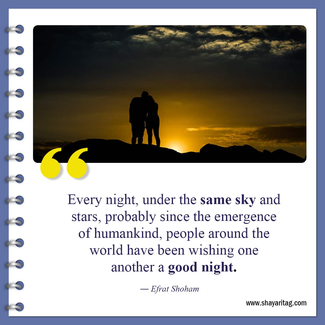 Every night under the same sky and stars-Inspirational Good night quotes Best Gudnyt quote