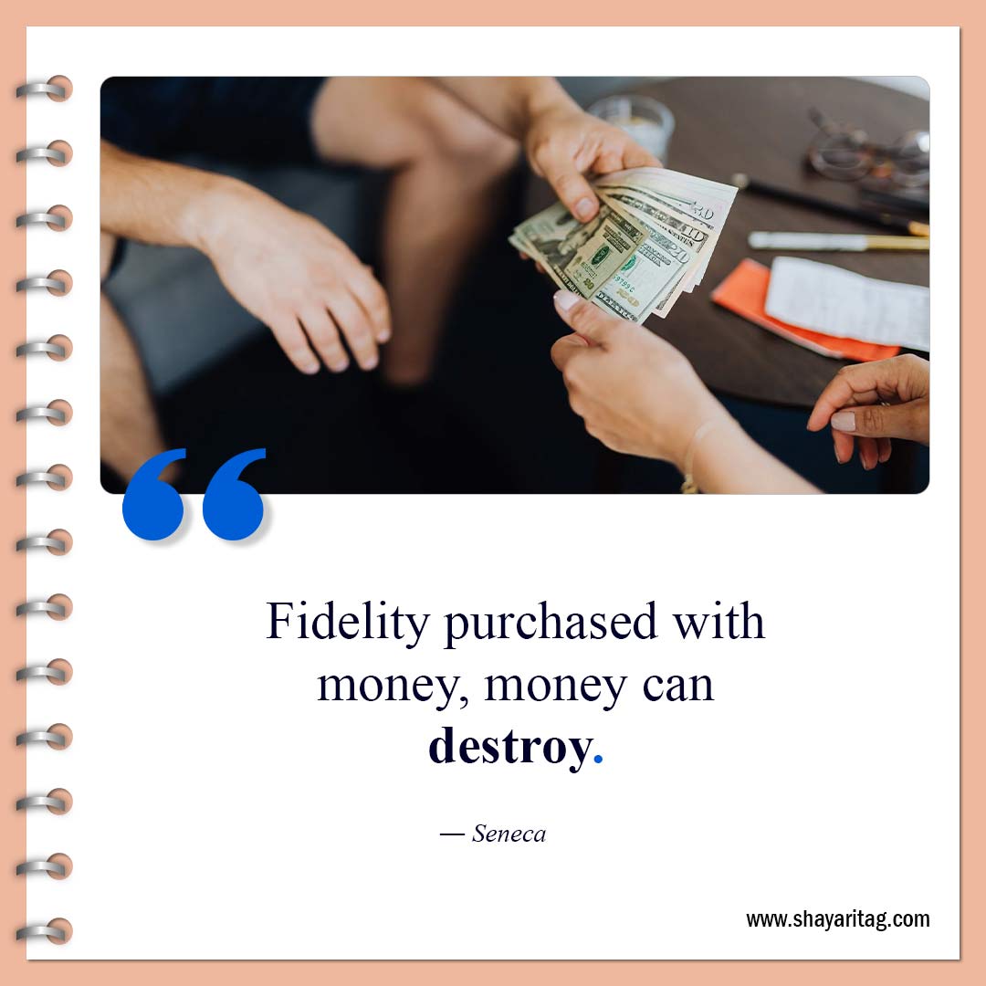 Fidelity purchased with money-Quotes about loyalty Best short quotes on loyalty