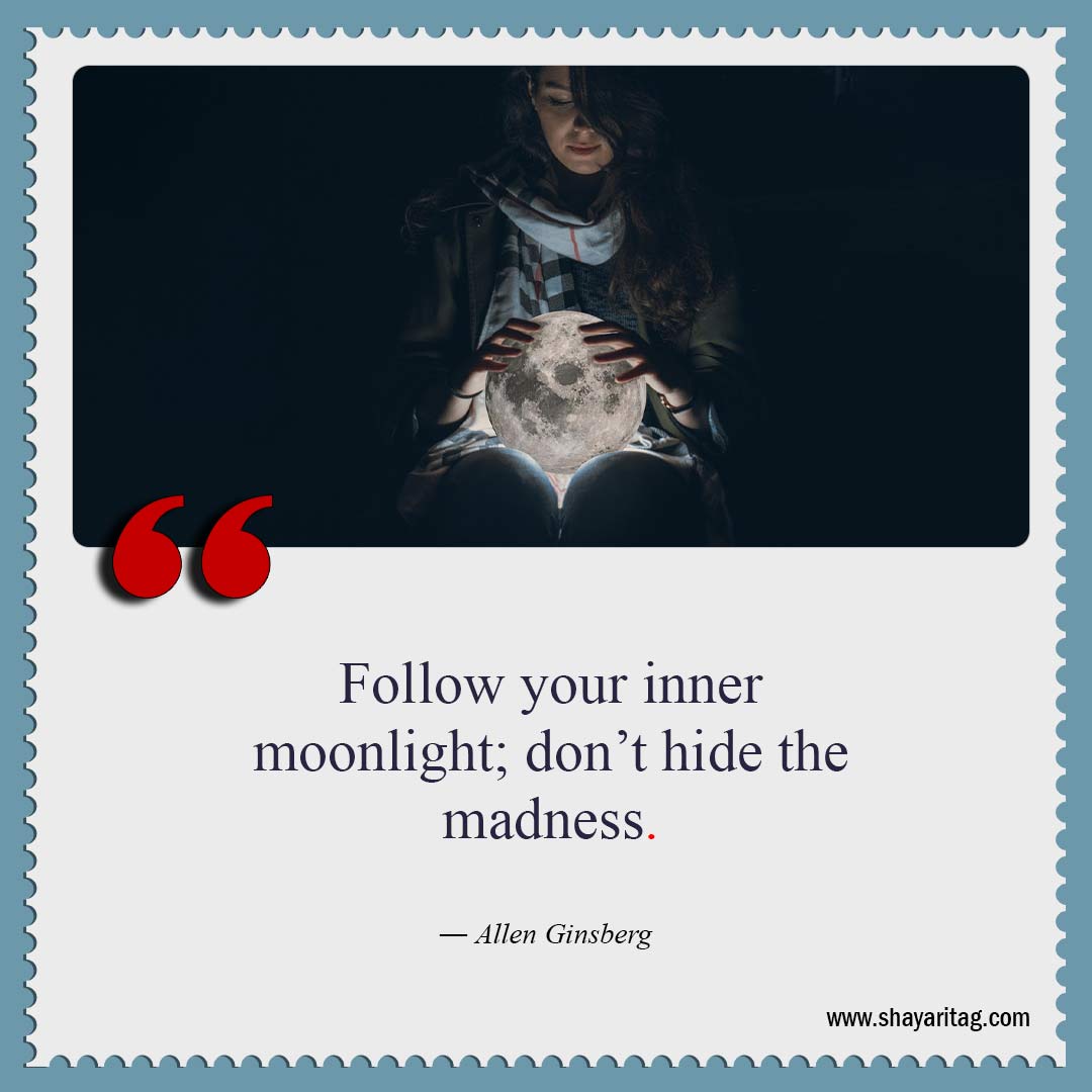 Follow your inner moonlight-Be Yourself Quotes Best quotes about me with image