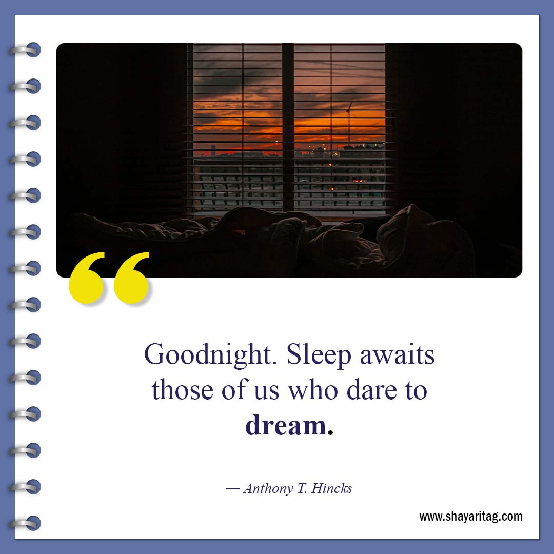 Goodnight Sleep awaits-Inspirational Good night quotes Best Gudnyt quote