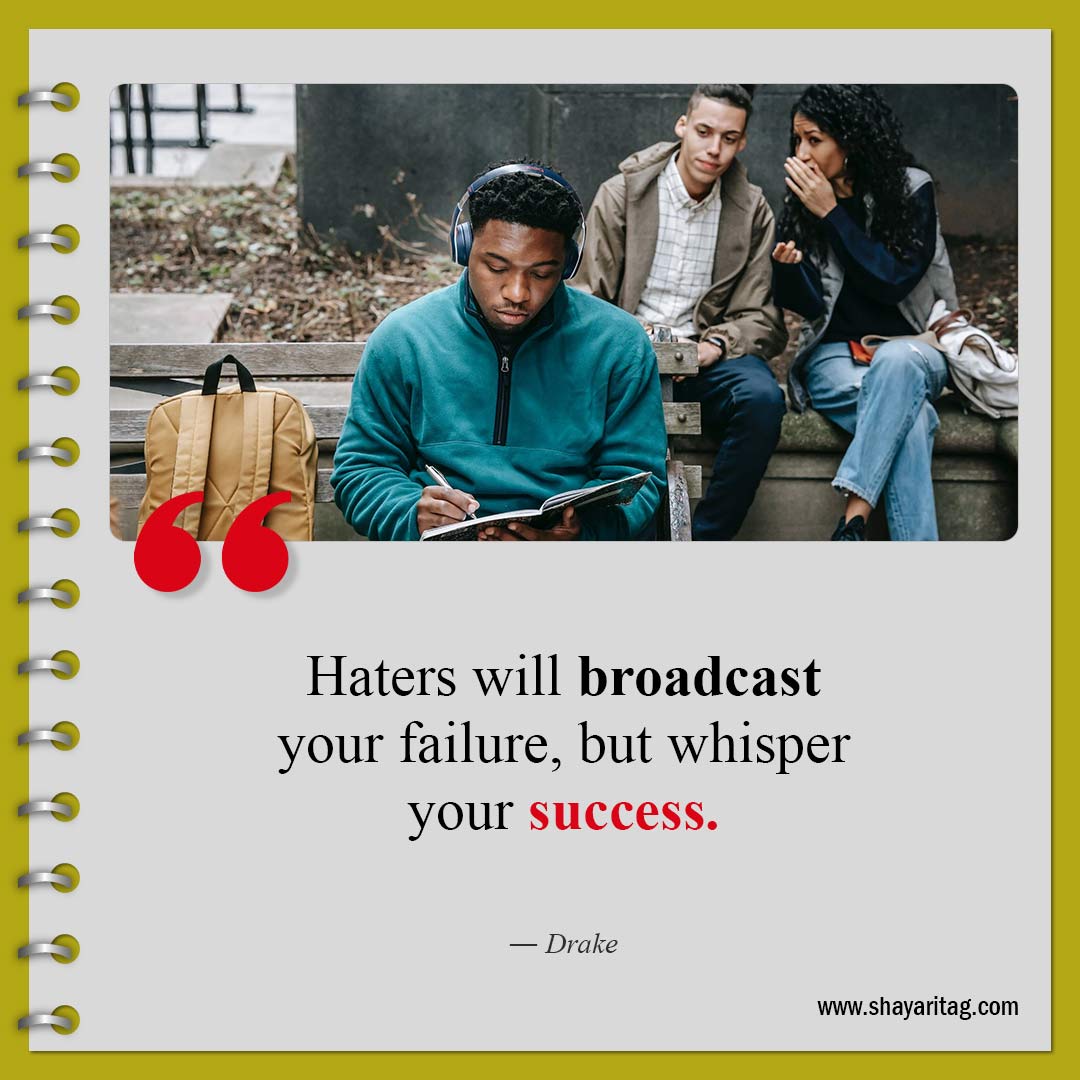 Haters will broadcast your failure-Quotes about haters Best quotes to haters with image