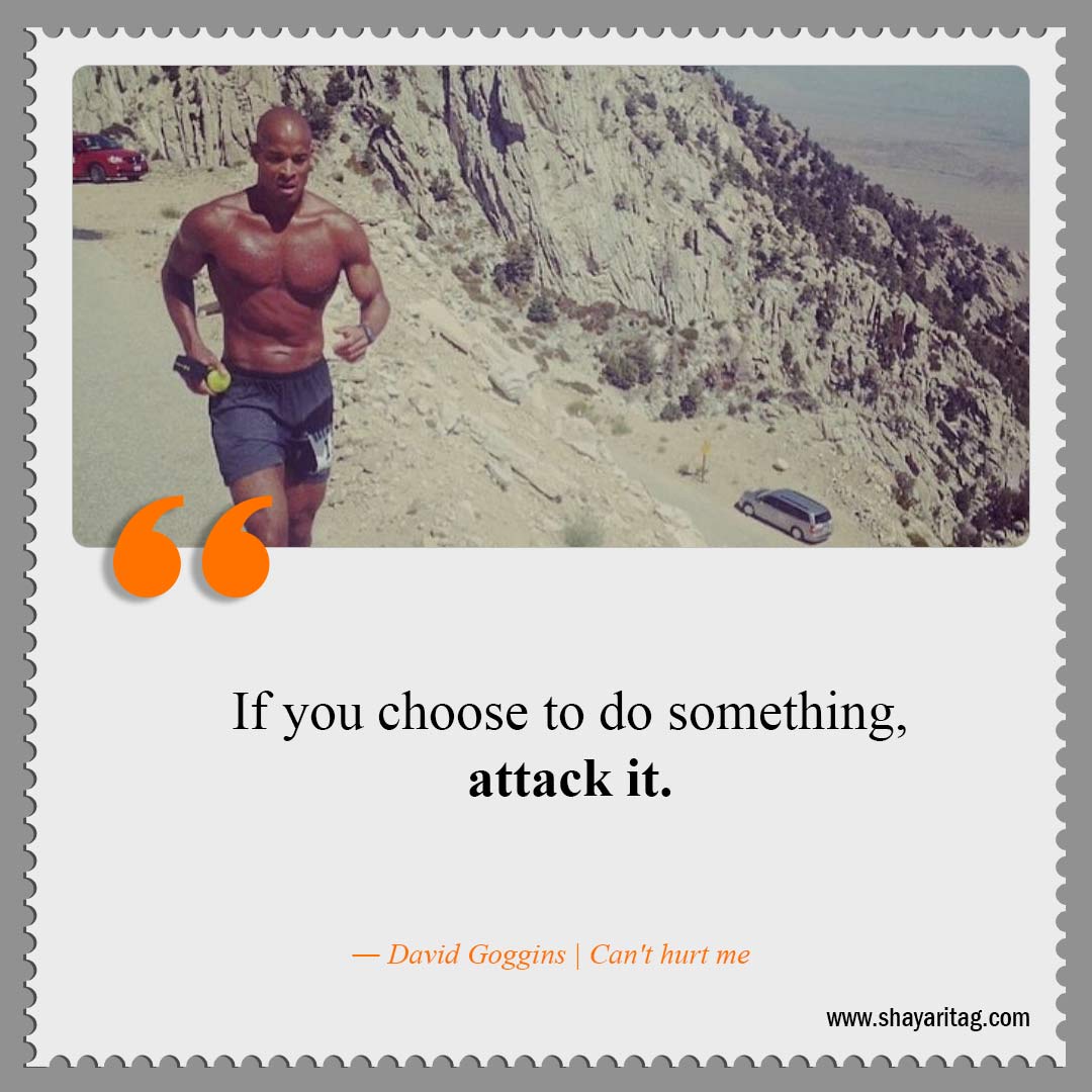 If you choose to do something-Best David Goggins Quotes Can't hurt me book Quotes with image