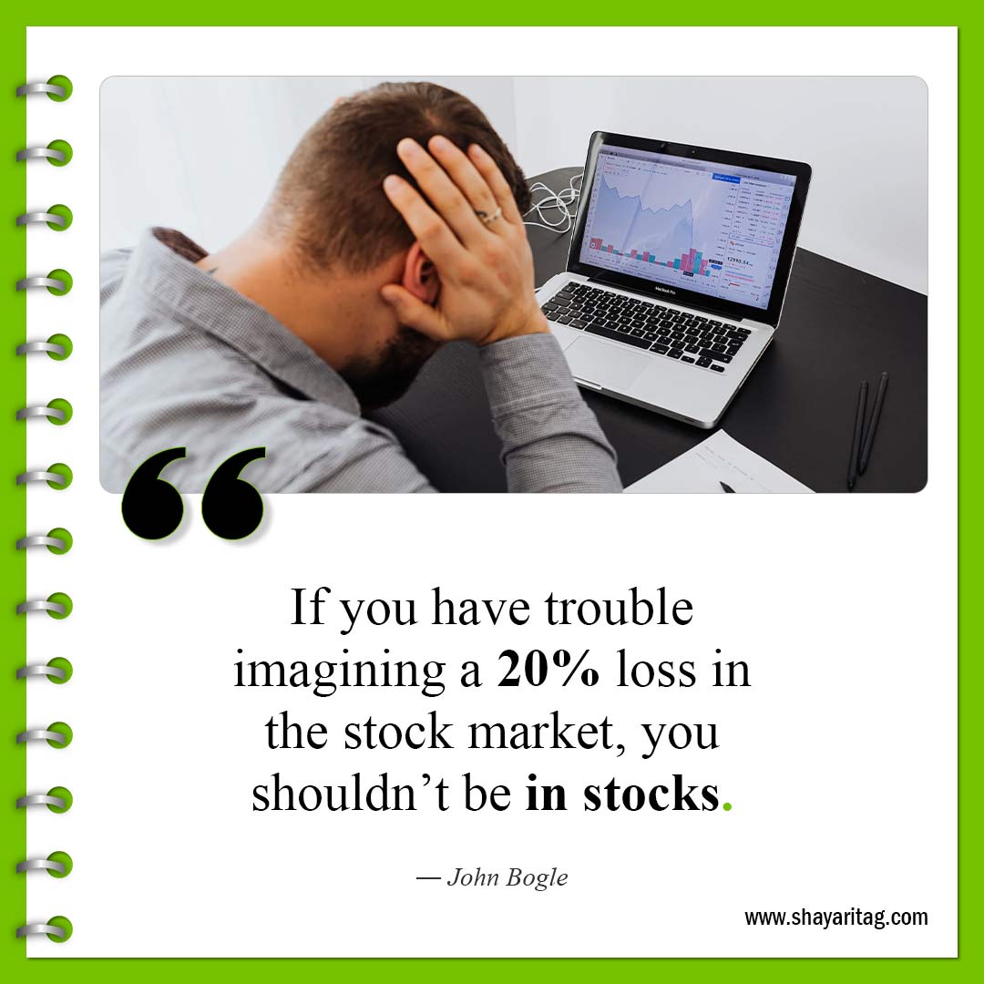 If you have trouble imagining-Quotes about Money Quotes about stocks for investment