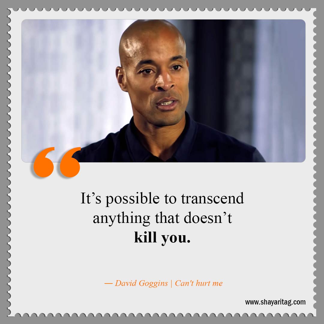 It’s possible to transcend anything-Best David Goggins Quotes Can't hurt me book Quotes with image
