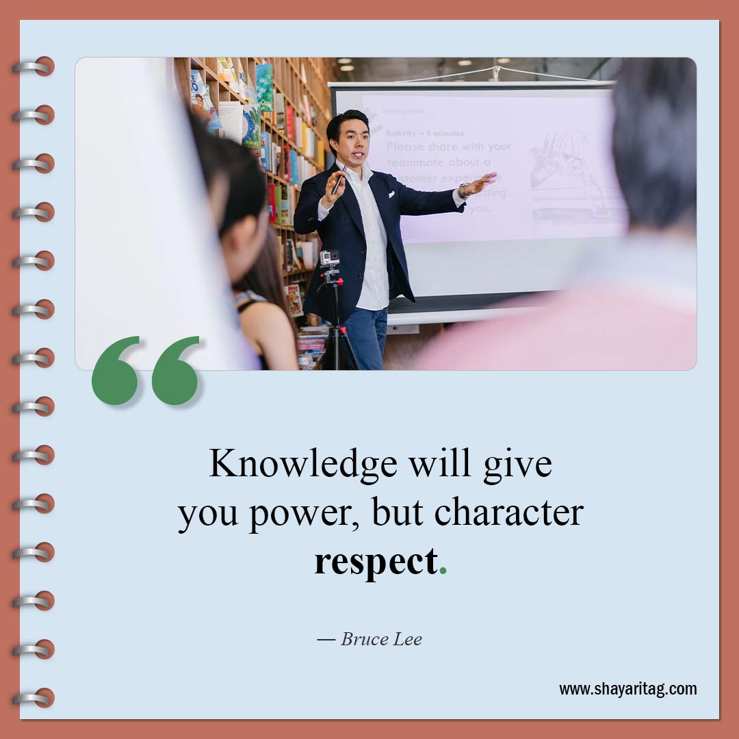 Knowledge will give you power-Quotes about respect Best relationship respect quotes