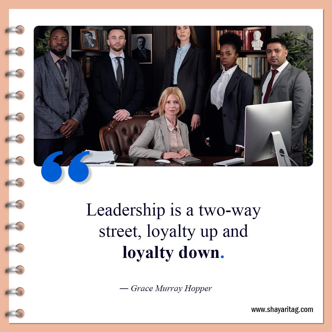 Leadership is a two-way street-Quotes about loyalty Best short quotes on loyalty