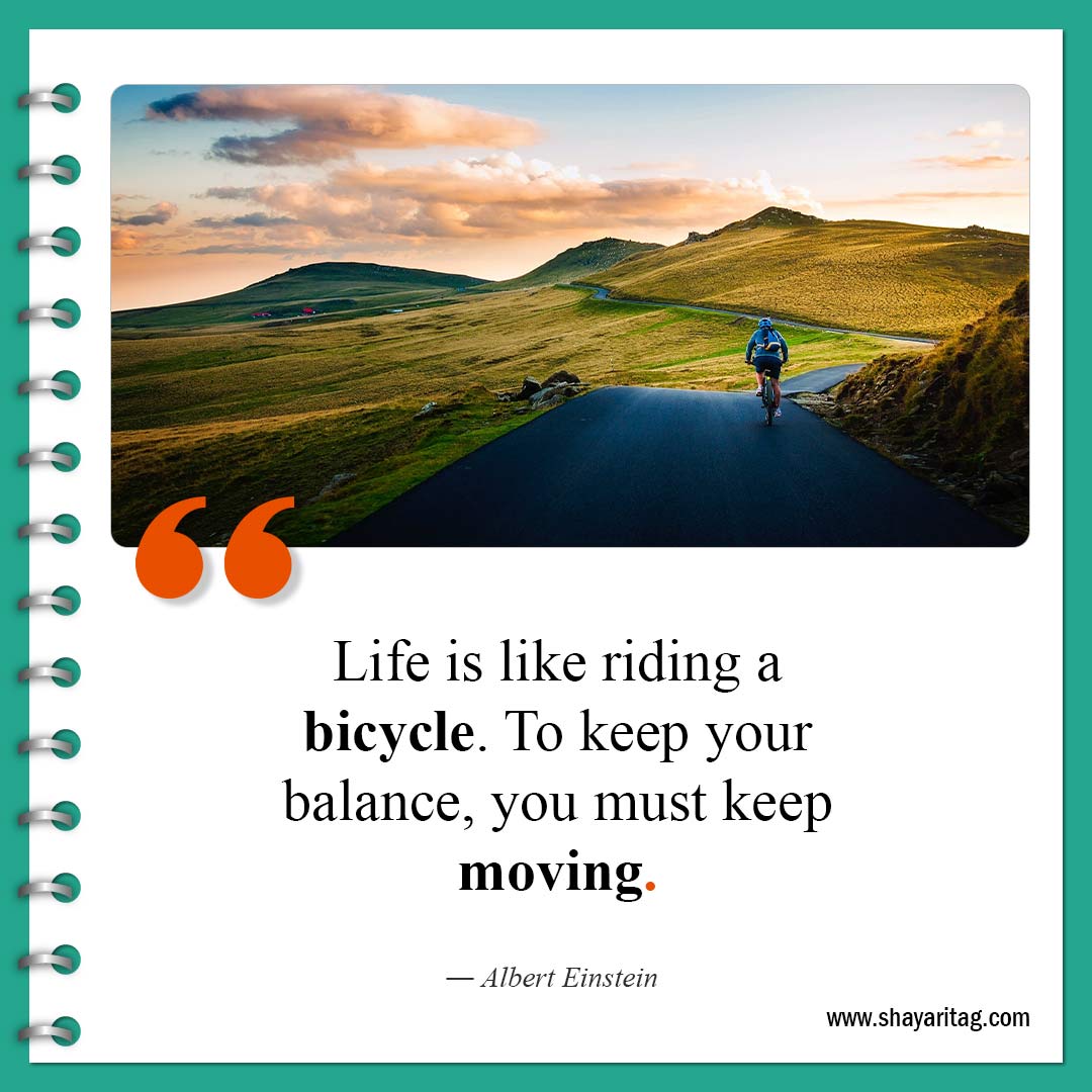 Life is like riding a bicycle-Quote for Encouraging quotes for women and Men