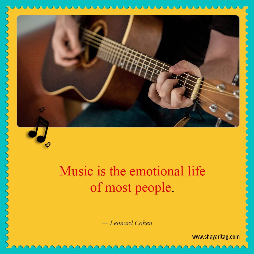 Music is the emotional life of most people-Short Quotes about Music Best Music is life Quotes