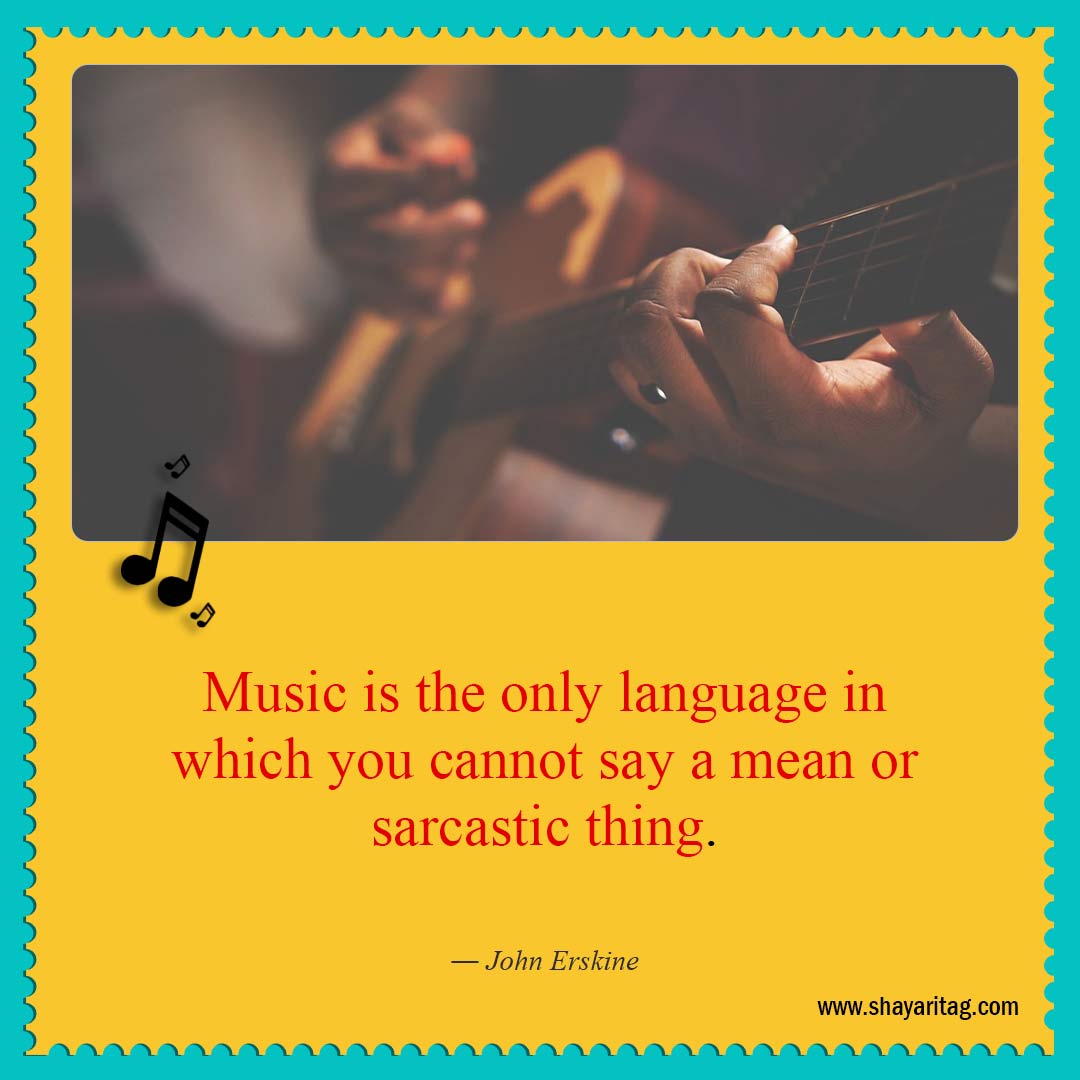 Music is the only language in which-Short Quotes about Music Best Inspirational Musically quotes