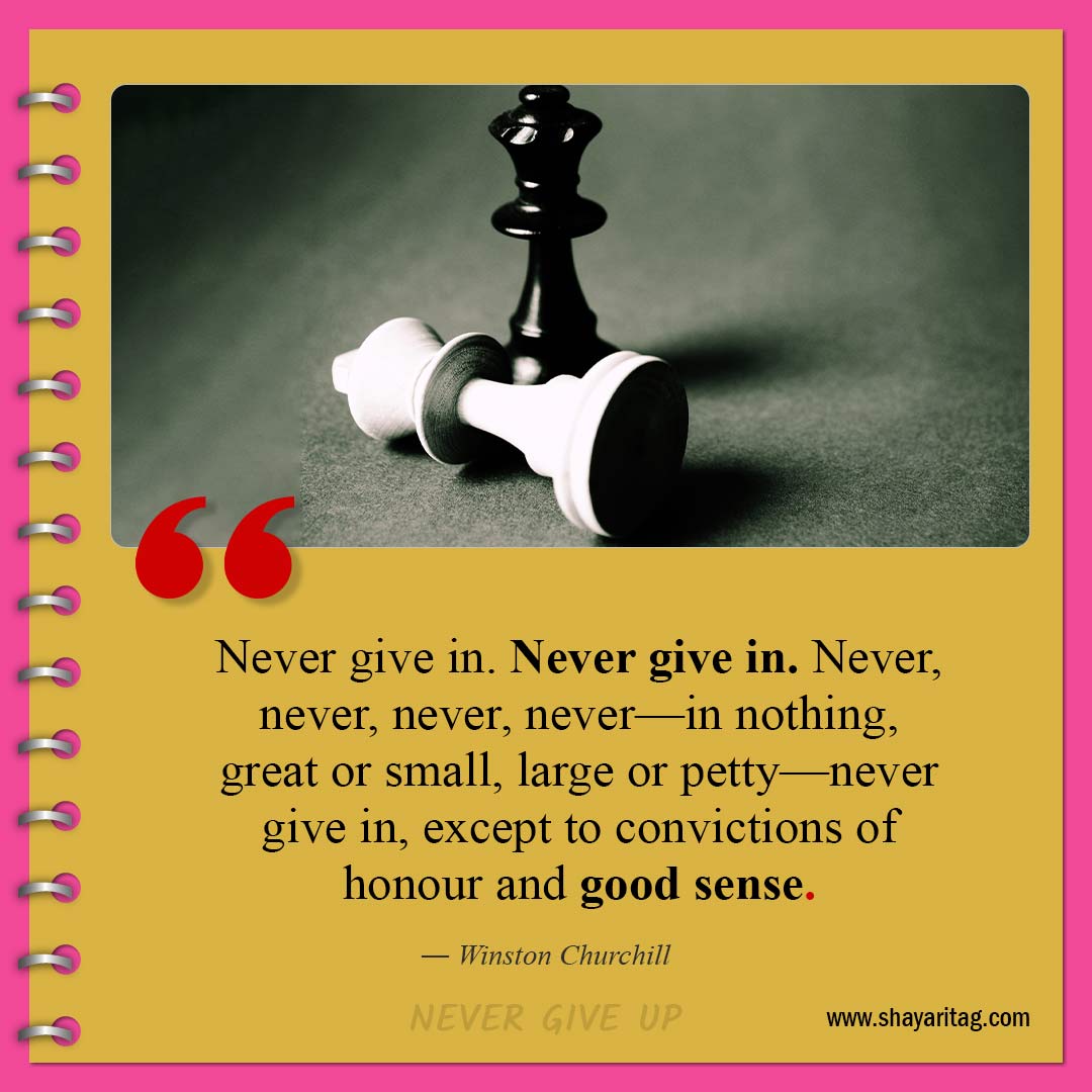 Never give in-Quotes about Never Giving Up quotes winston churchill