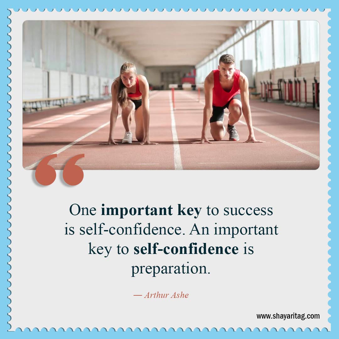 One important key to success is-Be Confident Quotes Best Self confidence Quotes for Woman and Man