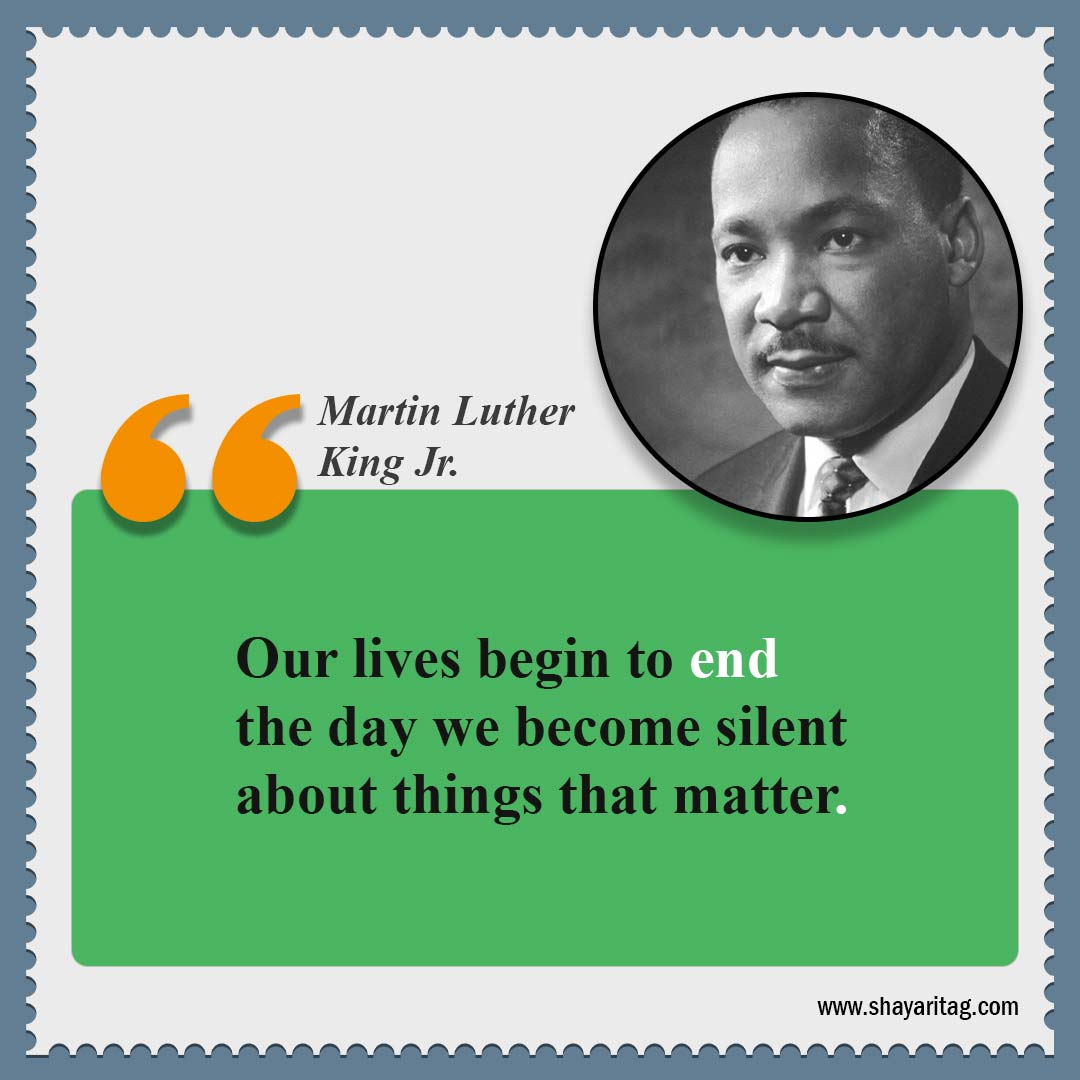 Our lives begin to end the day we-Quotes by Dr Martin Luther King Jr Best Quote for mlk jr