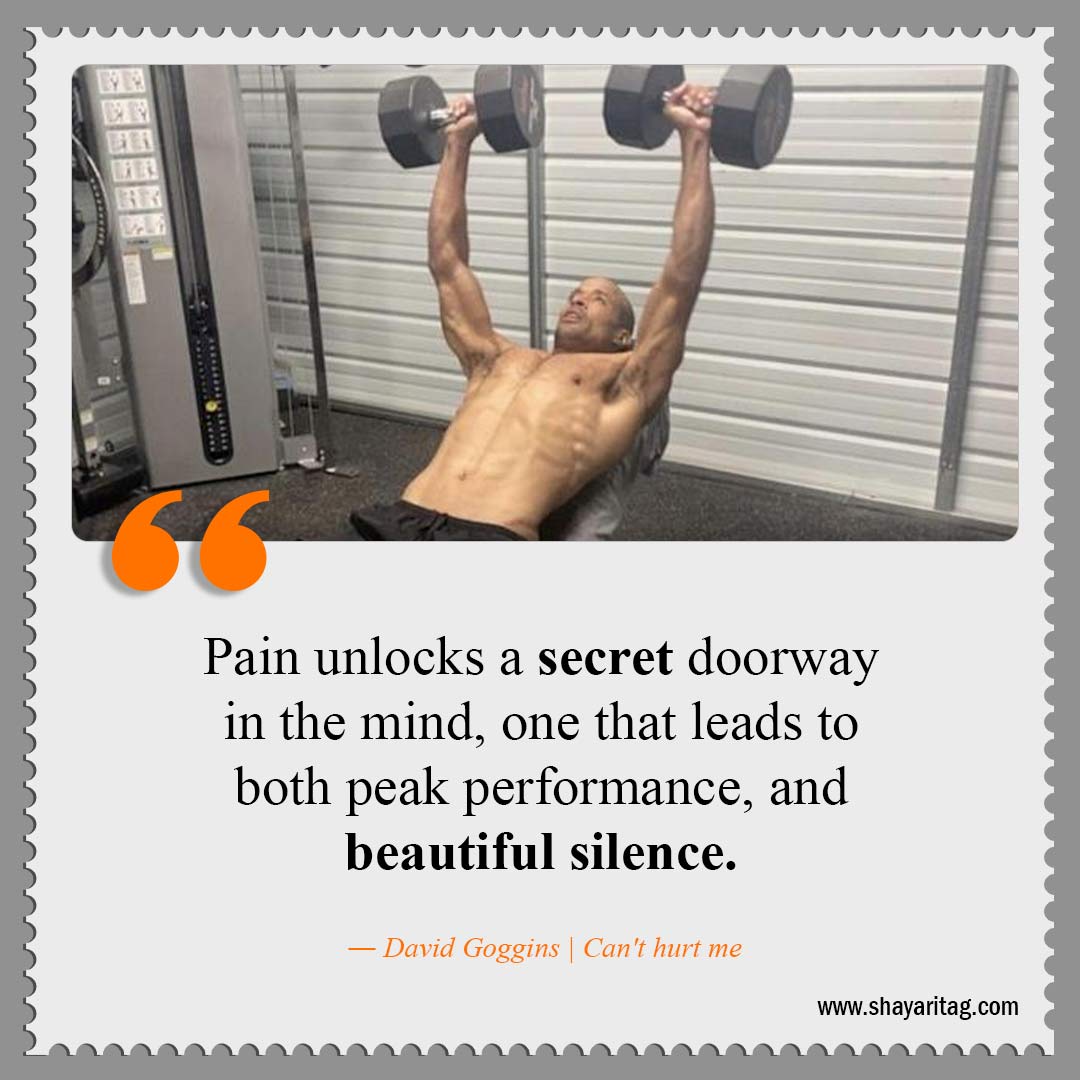 Pain unlocks a secret doorway in the mind-Best David Goggins Quotes Can't hurt me book Quotes with image