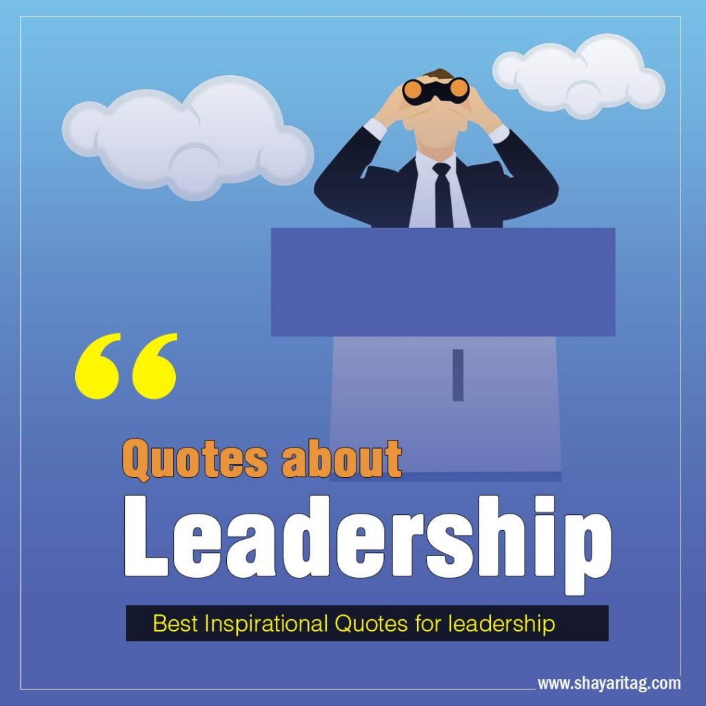 Quotes about leadership Best Inspirational quotes for leadership