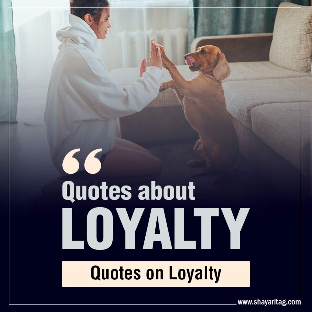 Quotes about loyalty Best short quotes on loyalty with image