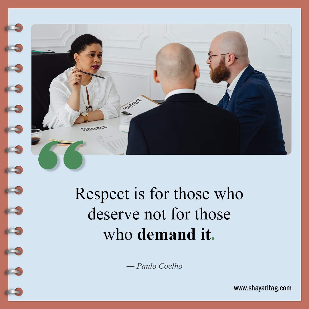 Respect is for those who deserve-Quotes about respect Best relationship respect quotes