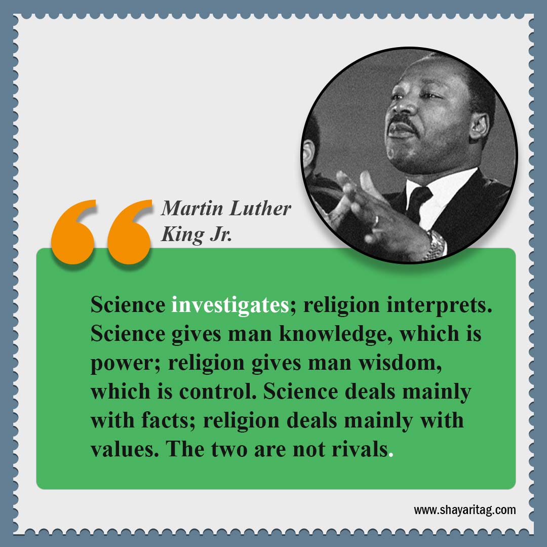 Science investigates religion interprets-Quotes by Dr Martin Luther King Jr Best Quote for mlk jr