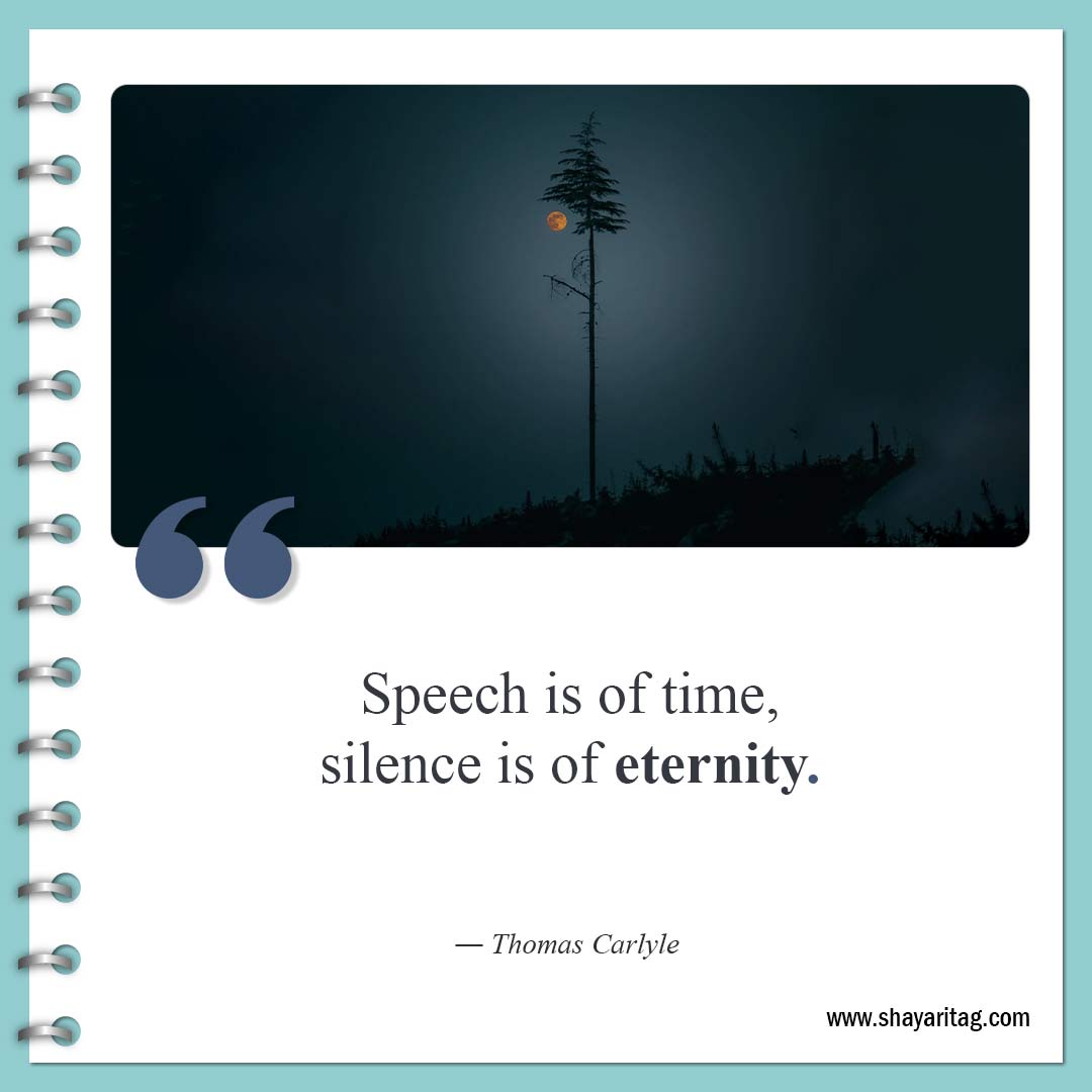 Speech is of time-Quotes about silence Best be silent quotes