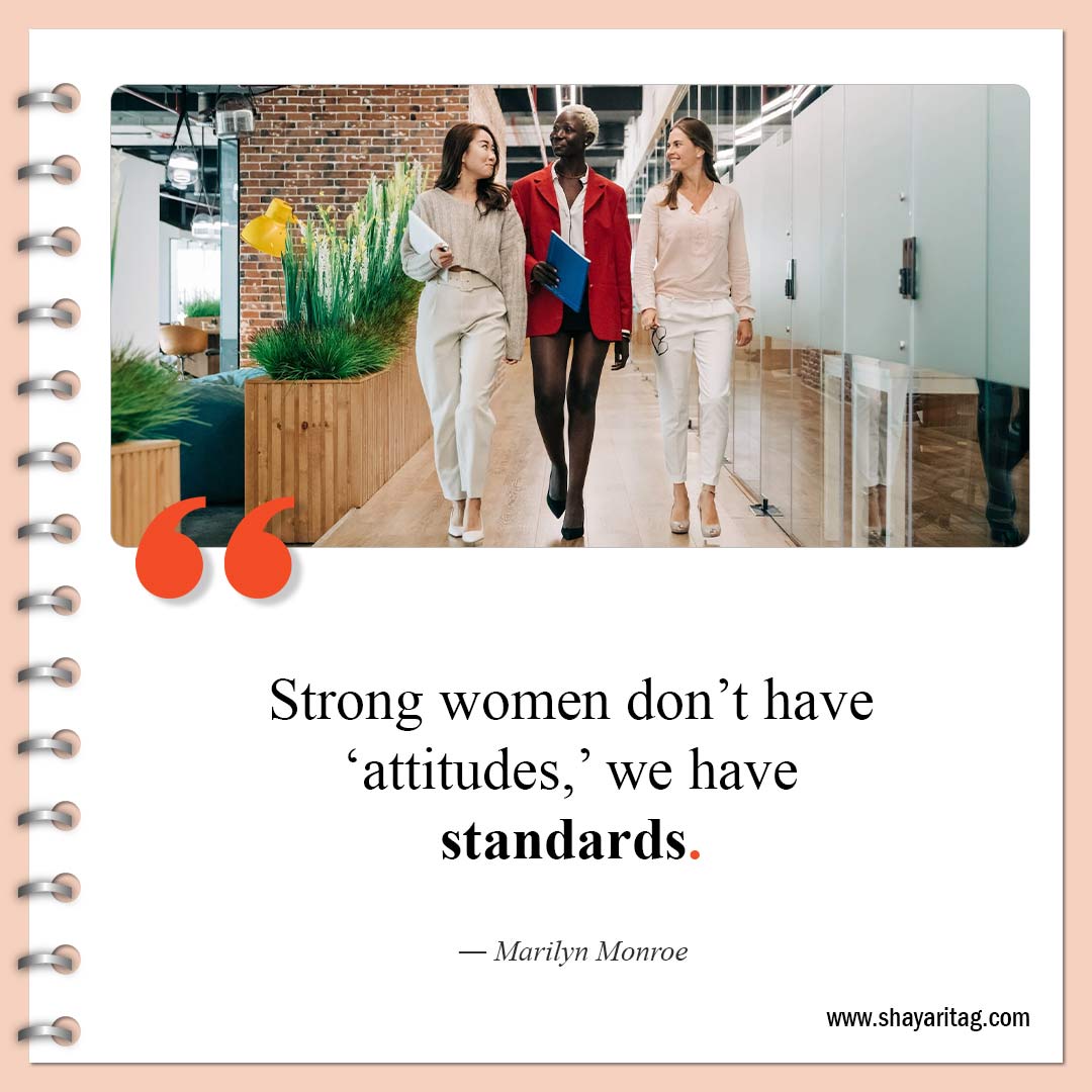 Strong women don’t have attitudes-Quotes about strong women Powerful women quotes