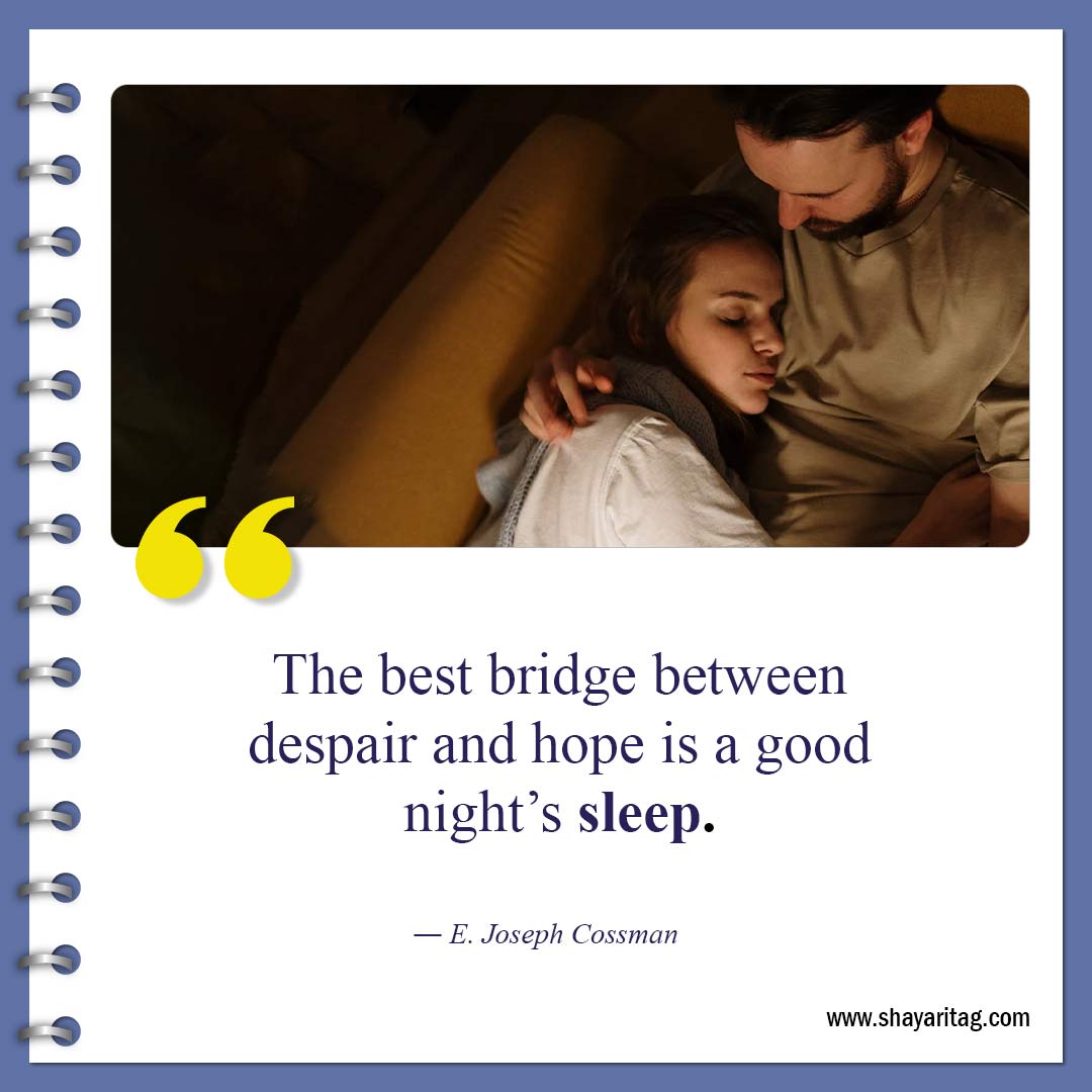 The best bridge between despair and hope-Inspirational Good night quotes Best Gudnyt quote