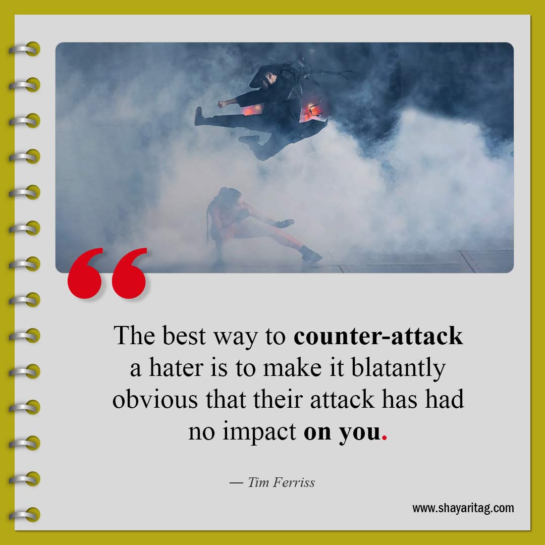 The best way to counter-attack a hater-Quotes about haters Best quotes to haters with image