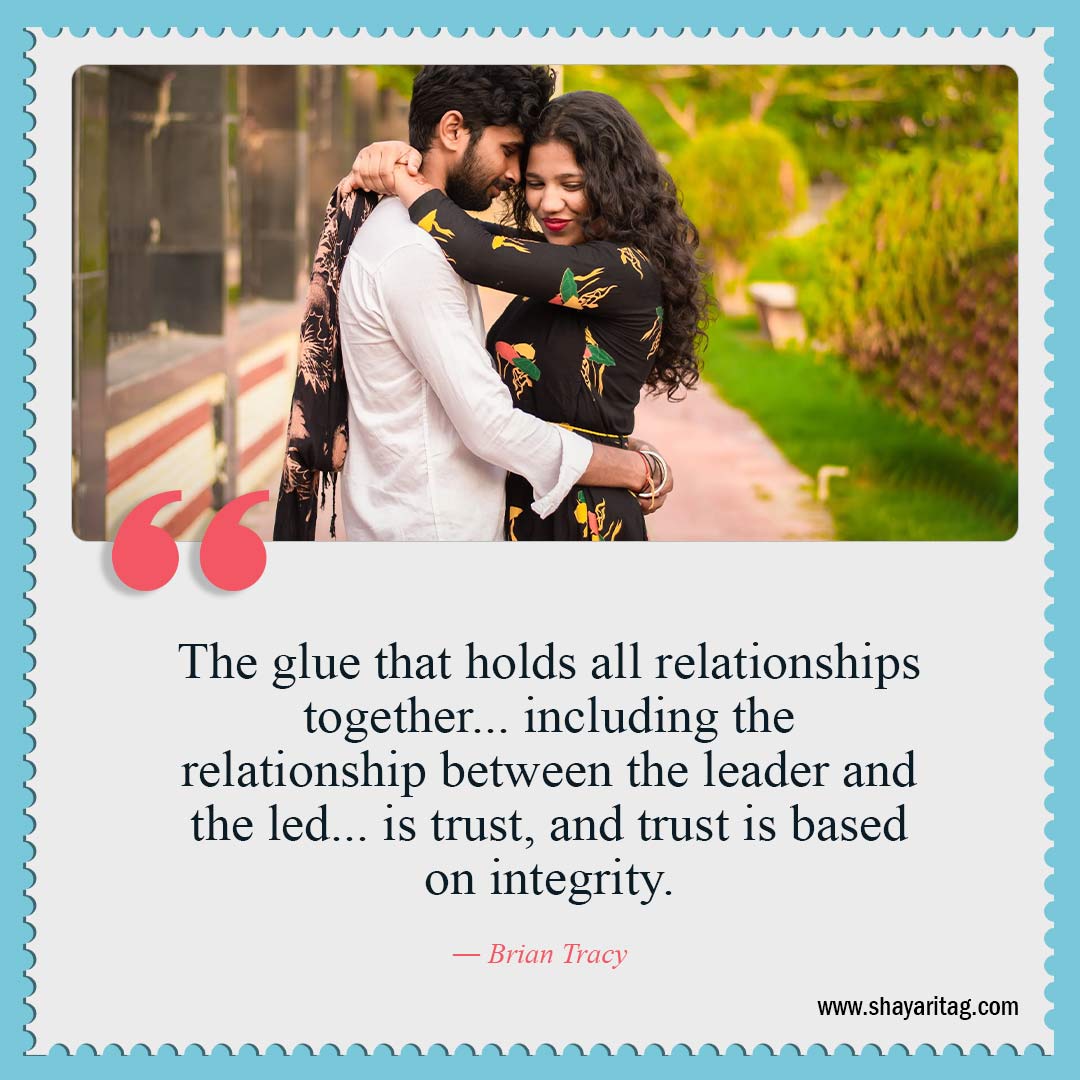 The glue that holds all relationships together-Quotes about trust Quotes for Relationships
