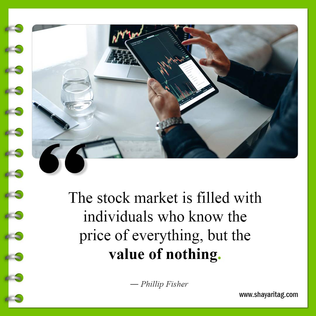 The stock market is filled-Quotes about Money Quotes about stocks for investment