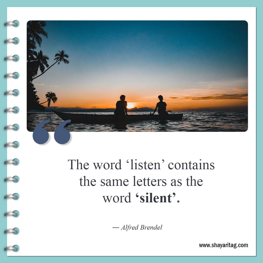 The word ‘listen’ contains the same-Quotes about silence Best be silent quotes