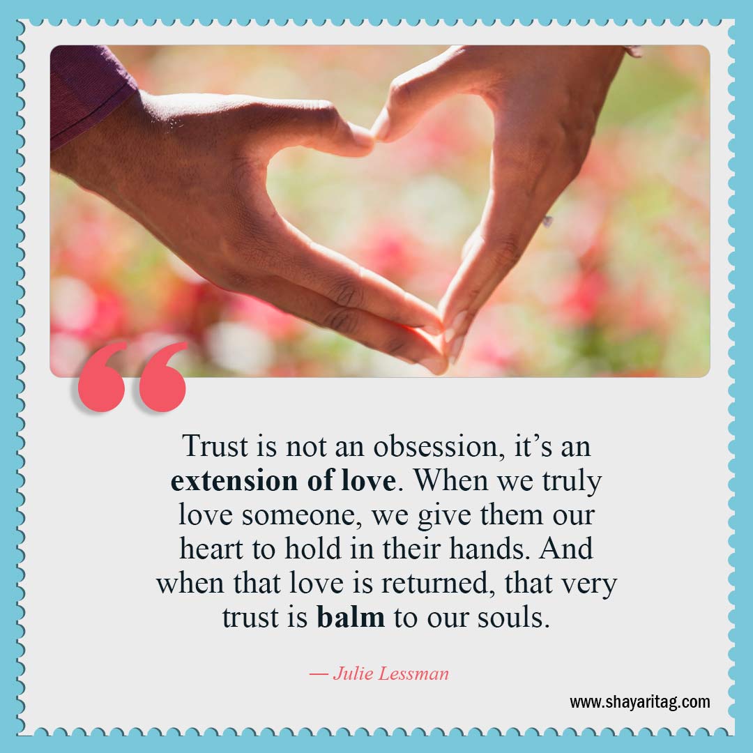 Trust is not an obsession it’s an extension of love-Quotes about trust Quotes for Relationships