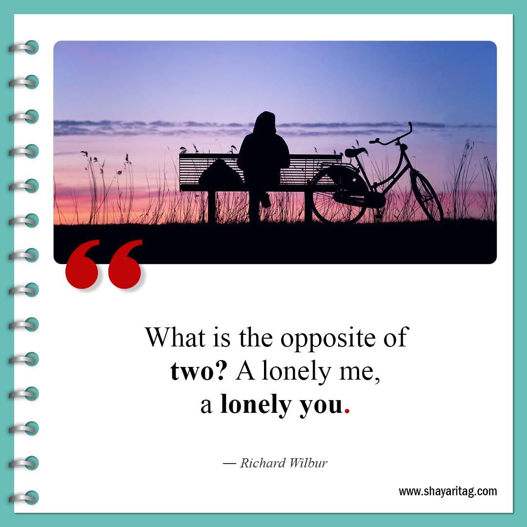 What is the opposite of two-Quote about broken hearts Motivational Quotes for a broken heart