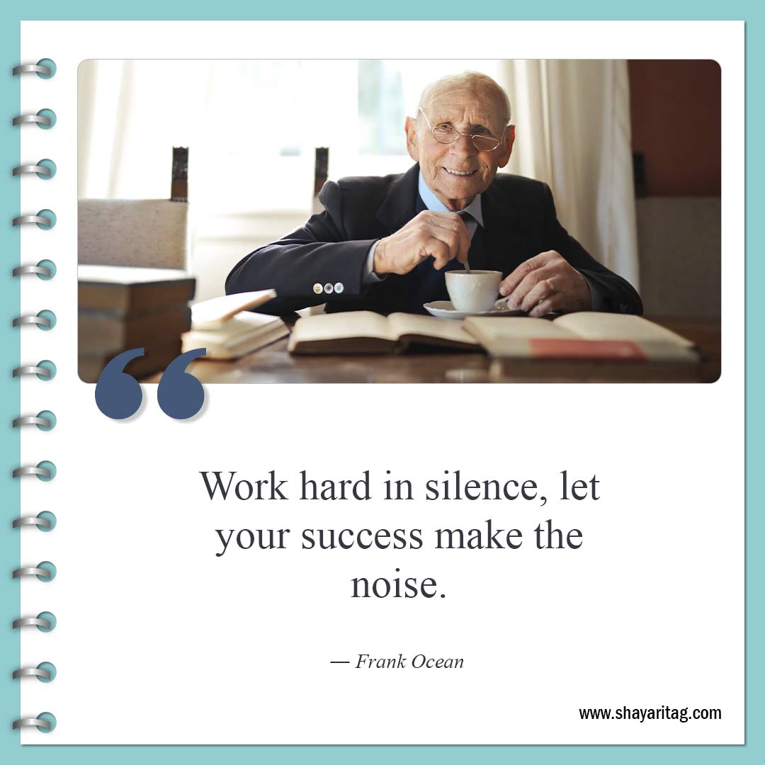 Work hard in silence-Quotes about silence Best be silent quotes