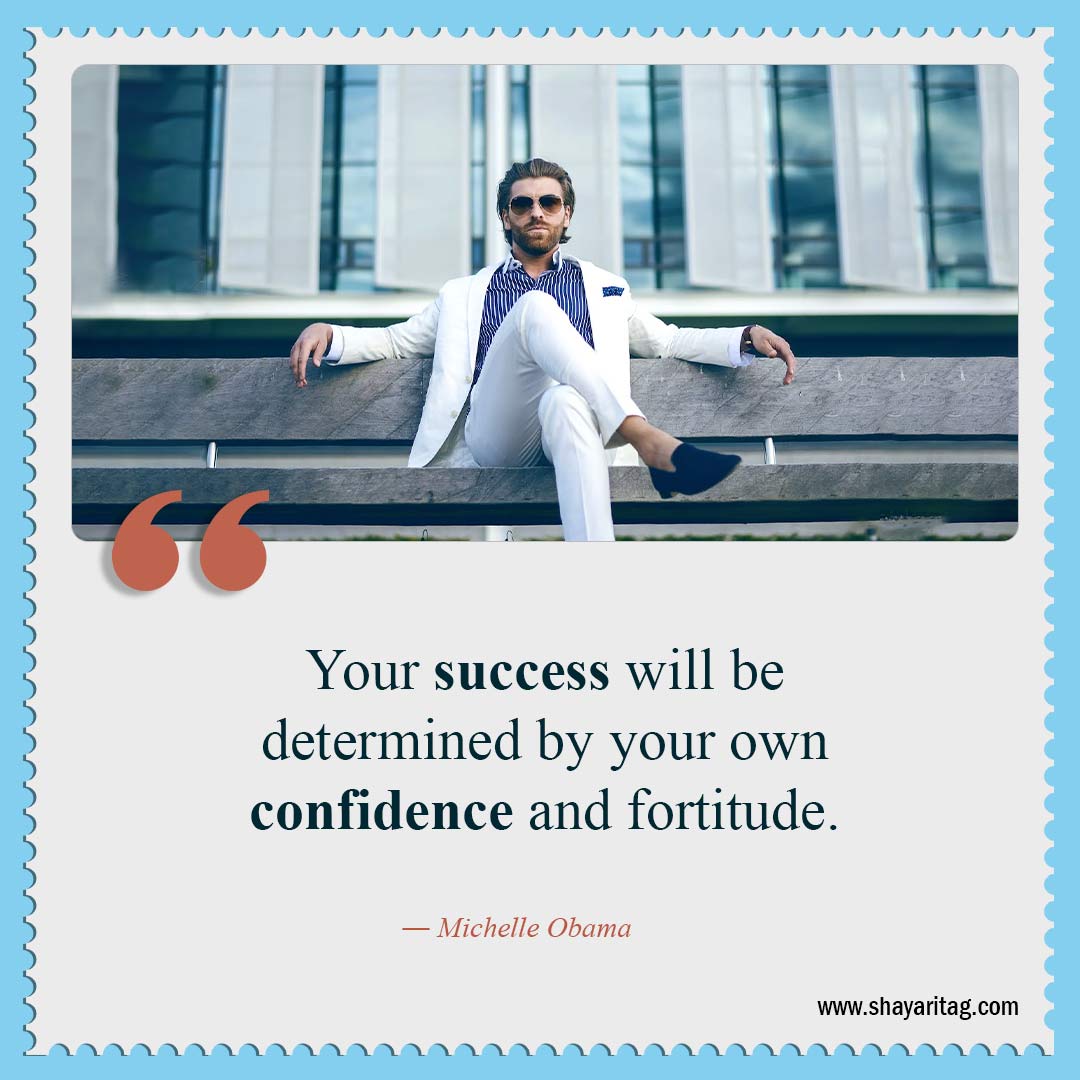 Your success will be determined by-Be Confident Quotes Best Quotes for confidence with image