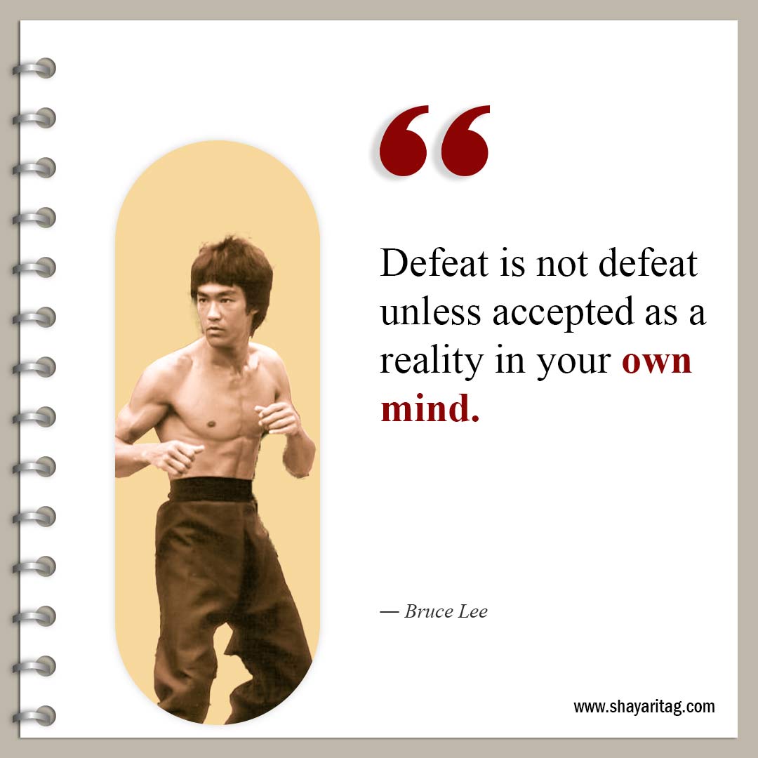 Defeat is not defeat unless accepted-Famous Quotes by Bruce Lee about life and Love