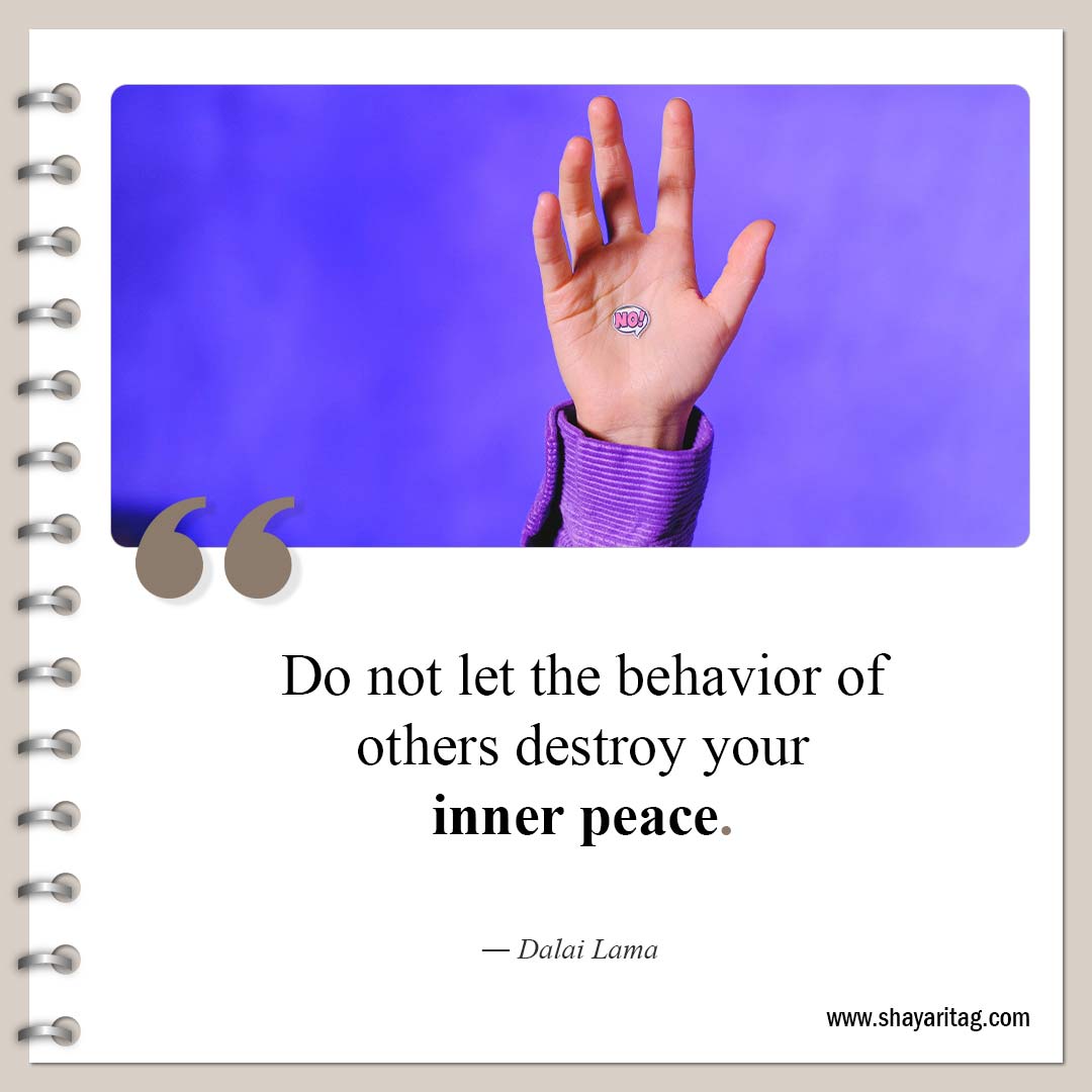 Do not let the behavior of others-Quotes about peace Short inner peacefulness quotes