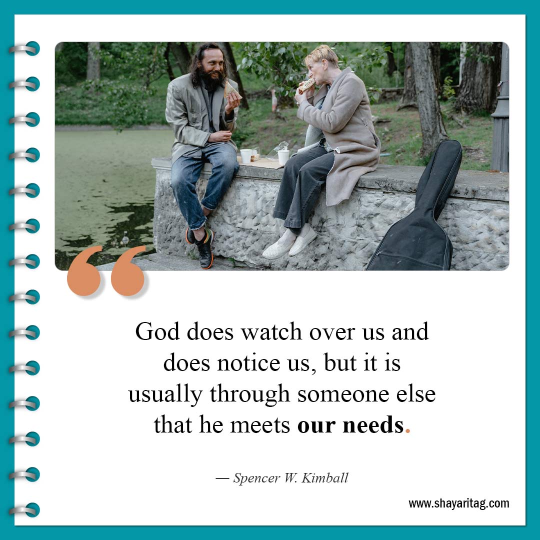 God does watch over us and does notice us-Quotes about Helping Others Best Helping to others quotes