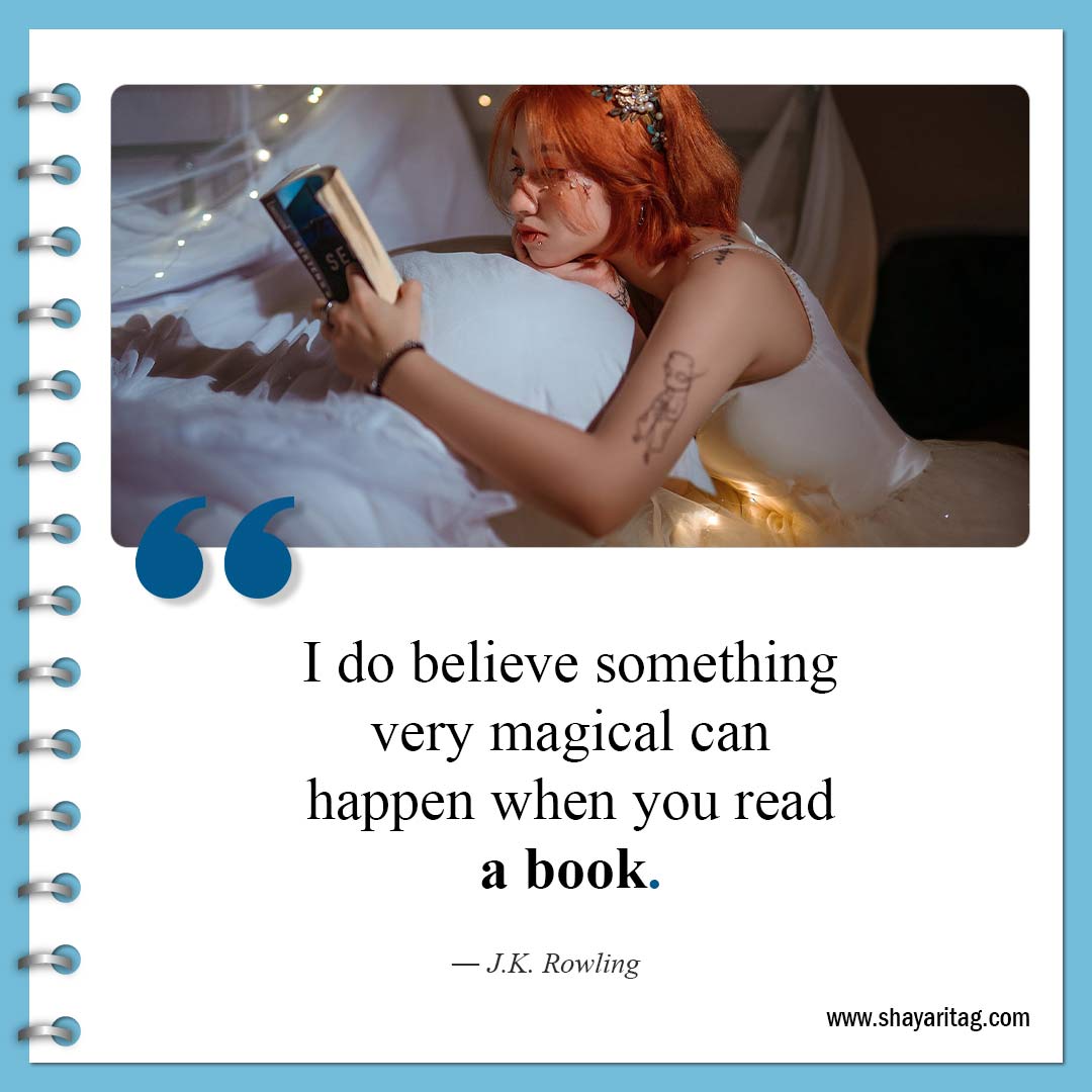 I do believe something very magical-Quotes about Reading Books Best inspirational quotes on books