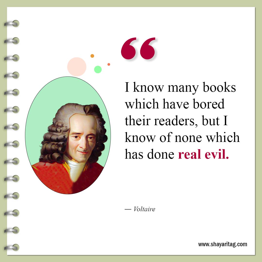 I know many books which have bored their readers-Famous Quotes by Voltaire 