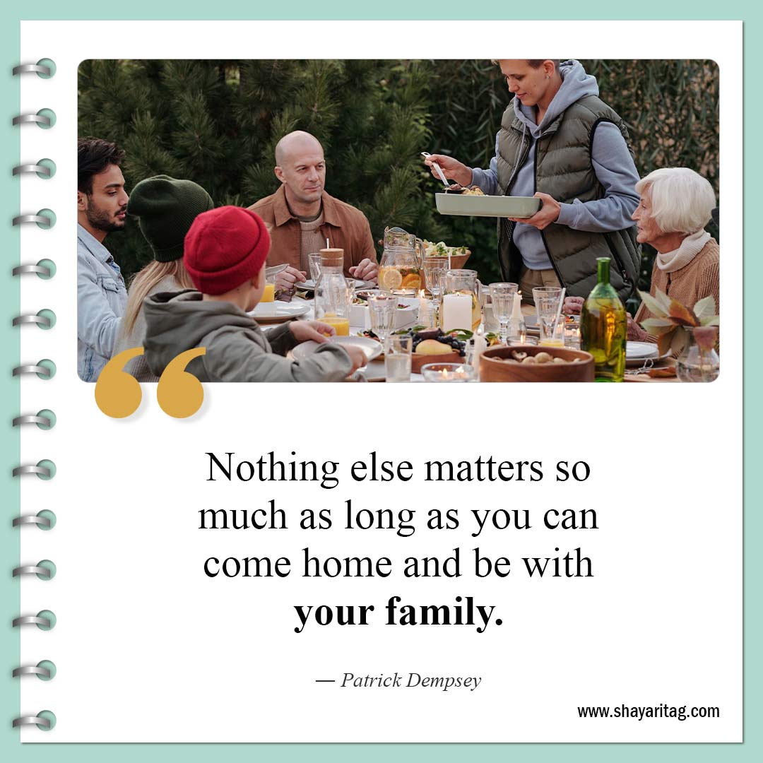 Nothing else matters so much as long as-Quotes about Home What is Home Quotes